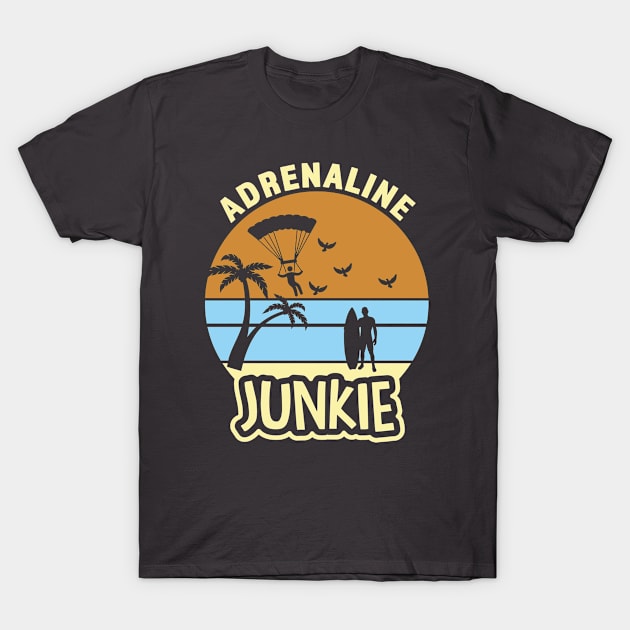 Adrenaline Junkie T-Shirt by RKP'sTees